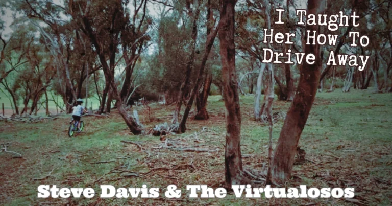 I Taught Her How To Drive Away, lyrics by Steve Davis, Performed by Steve Davis & The Virtualosos