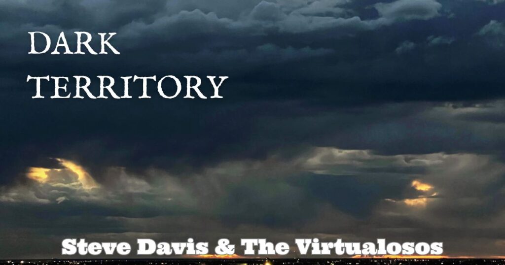 Dark Territory by Steve Davis & The Virtualosos