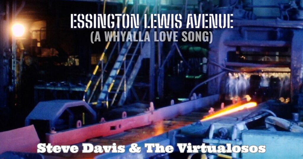 Essington Lewis Avenue (A Whyalla Love Song) by Steve Davis & The Virtualosos